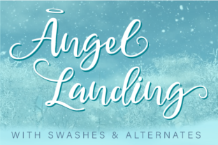 Angel Landing: A Script Typeface for Elegant Editorial Design