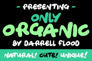Only Organic: The Perfect Typeface for Authentic Brand Identity