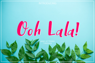 Ooh Lala: A Handwritten Typeface for Authentic Brand Identity